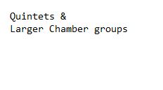 Quintets & Larger Chamber groups